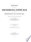 Report on the Danish Oceanographical Expeditions 1908-1910 to the Mediterranean and Adjacent Seas