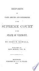 Reports of Cases Argued and Determined in the Supreme Court of the State of Vermont