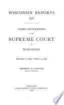 Reports of Cases Argued and Determined in the Supreme Court of the State of Wisconsin