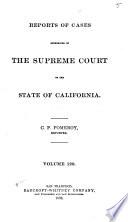 Reports of Cases Determined in the Supreme Court of the State of California