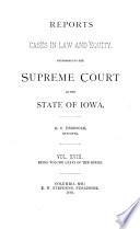 Reports of Cases in Law and Equity, Determined in the Supreme Court of the State of Iowa