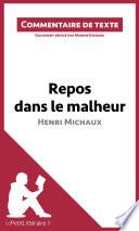 Repos dans le malheur d'Henri Michaux
