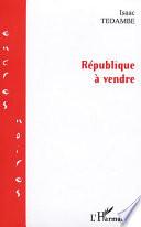 REPUBLIQUE A VENDRE