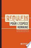 Requiem pour l'espèce humaine