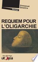 Requiem pour l’oligarchie
