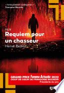 Requiem pour un chasseur - Coup de coeur de Françoise BOURDIN Grand Prix Femme Actuelle 2022