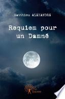 Requiem pour un Damné