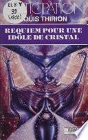 Requiem pour une idole de cristal