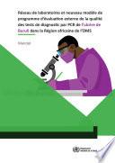 Réseau de laboratoires et nouveau modèle de programme d’évaluation externe de la qualité des tests de diagnostic par PCR de l’ulcère de Buruli dans les pays d’endémie africains