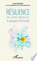 Résilience en santé mentale et groupes d'entraide