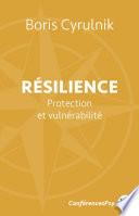 Résilience – Protection et vulnérabilté