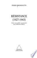 Résistance (1927-1943)