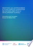 Résistance aux antimicrobiens et plan-cadre de coopération des Nations Unies pour le développement durable