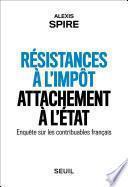 Résistances à l'impôt, attachement à l'Etat - Enquête sur les contribuables français
