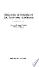 Résistances et protestations dans les sociétés musulmanes