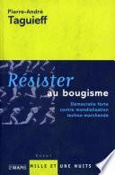 Résister au bougisme