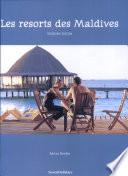 Resorts des Maldives