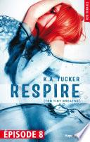 Respire Episode 8 (Ten tiny breaths)