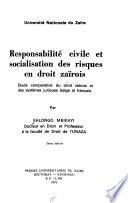 Résponsabilité civile et socialisation des risques en droit zaïrois