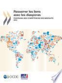 Resserrer les liens avec les diasporas Panorama des compétences des migrants 2015