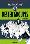 Rester groupés