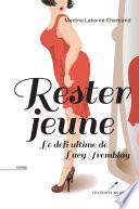 Rester jeune Le défi ultime de Lucy Tremblay