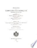Resultats des campagnes scientifiques accomplies sur son yacht par Albert Ier, prince souverain de Monaco ...