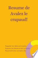 Resume de Avalez le crapaud! 21 bons moyens d'arrêter de tout remettre au lendemain