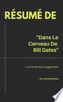 Résumé De DANS LE CERVEAU DE BILL GATES