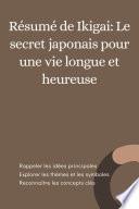 Résumé de Ikigai: Le secret japonais pour une vie longue et heureuse