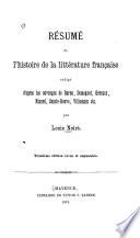 Résumé de l'histoire de la littérature française rédige d'après les ouvrages de Baron, Demogeat, Géruzez, Nisard, Sainte-Beuve, Ville main etc