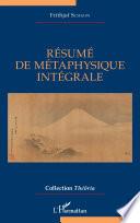 Résumé de métaphysique intégrale