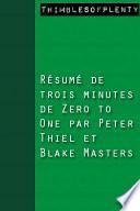 Résumé de « Zero to One » par Peter Thiel avec Blake Masters