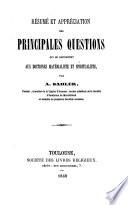Résumé et appréciation des principales questions qui se rapportent aux doctrines matérialiste et spiritualiste