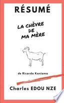 Résumé La chèvre de ma mère de Ricardo Kaniama