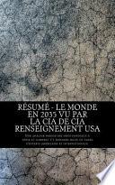 Résumé - Le Monde En 2035 Vu Par La CIA de CIA Renseignement USA