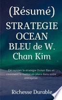 (Résumé) STRATEGIE OCEAN BLEU de W. Chan Kim