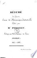 Résumeé des leçons du cours de mécanique industrielle professé par mr. Poncelet. Rédigé par mr. le capitaine du Génie Gosselin