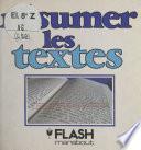 Résumer les textes
