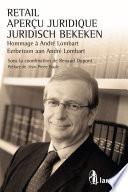 Retail – Aperçu juridique / Juridisch bekeken