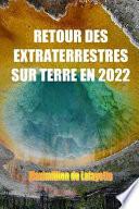 Retour des Extraterrestres Sur Terre En 2022