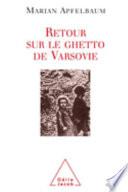 Retour sur le ghetto de Varsovie