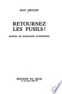 Retournez les fusils!