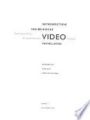 Retrospectieve van Belgische video installaties