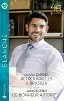 Retrouvailles à Brasilia - Ce bonheur à t'offrir