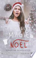Retrouver la magie de Noël