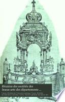 Réunion des sociétés des beaux-arts des départements ...