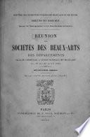 Réunion des Sociétés Savantes et des Sociétés des Beaux-Arts des Départements à la Sorbonne