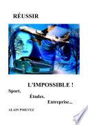 Réussir l'impossible