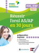 Réussir l'oral AS/AP en 30 jours - 2019